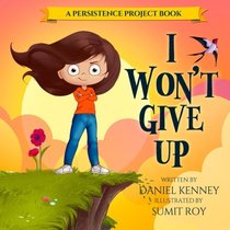 I Won't Give Up (Persistence Project) (Volume 2)