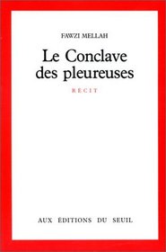 Le conclave des pleureuses: Recit (French Edition)