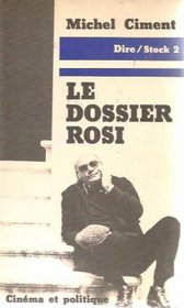 Le dossier Rosi: Cinema et politique (Dire) (French Edition)