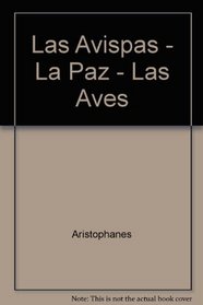 Las Avispas - La Paz - Las Aves (Spanish Edition)