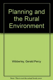Planning and the rural environment (Urban and regional planning series)