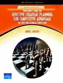 Participant's Guide to Effective Strategic Planning: Ten Steps for Technical Professionals