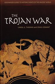 The Trojan War (Greenwood Guides to Historic Events of the Ancient World)