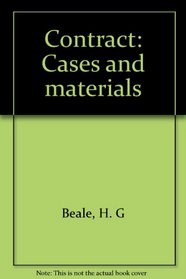 CONTRACT: CASES AND MATERIALS