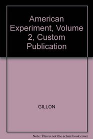 American Experiment, Volume 2, Custom Publication