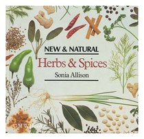 Herbs & Sprices (New and Natural Series)