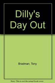 Dilly's Day Out