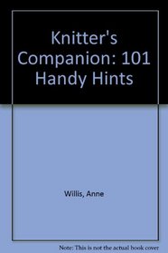 The Knitter's Companion 101 Handy Knits