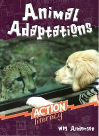 Animal Adaptations (Action Literacy)