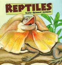 Reptiles: Scaly-skinned Animals (Amazing Science)