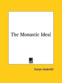The Monastic Ideal