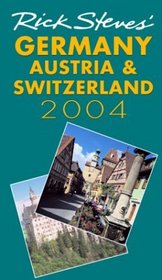 Rick Steves' Germany, Austria, and Switzerland 2004