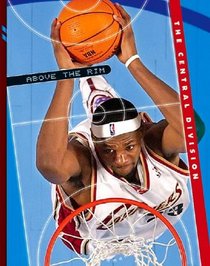 Above the Rim: The Central Division