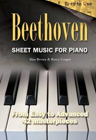 Sheet Music for Piano, Beethoven: From Easy to Advanced - 42 Masterpieces