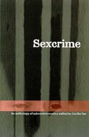 Sexcrime: Tales of Underground Love and Subversive Erotica
