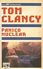 Panico Nuclear (Sum of All Fears) (Jack Ryan, Bk 6) (Spanish Edition)