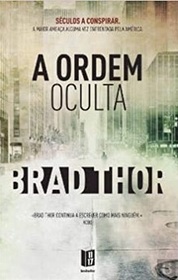 A Ordem Oculta (Act of War) (Scot Harvath, Bk 13) (Portuguese Edition)