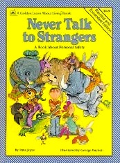 Never Talk to Strangers, A golden Learn About Living Book
