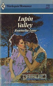Lupin Valley (Harlequin Romance, No 2536)