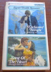 Enchanted Twilight and Song of the Heart