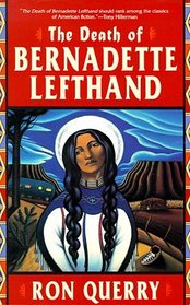 The Death of Bernadette Lefthand