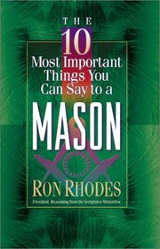 The 10 Most Important Things You Can Say to a Mason (The 10 Most Important Things)