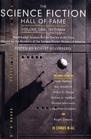 The Science Fiction Hall of Fame, Volume I: The Greatest Science Fiction Stories of All Time, Chosen by the Members of the Science Fiction Writers of America