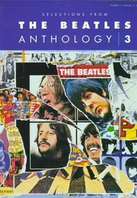 Selections from The Beatles Anthology, Volume 3 (Selections from the Beatles Anthology)