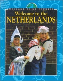 Welcome to the Netherlands (Welcome to My Country)
