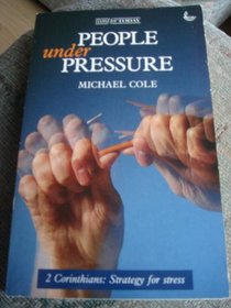 People Under Pressure - 2 Corinthians: Strategy for Stress (Word for Today Series)