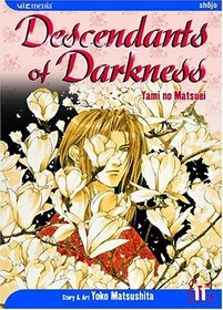 Descendants of Darkness, Volume 11 (Yami no Matsuei)