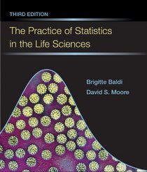 The Practice of Statistics in the Life Sciences