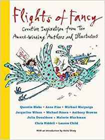 Flights of Fancy: Creative Inspiration from Ten Award-Winning Authors and Illustrators (Futuros Genios)