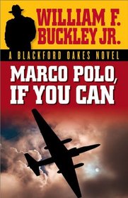 Marco Polo, If You Can (Blackford Oakes, Bk S)