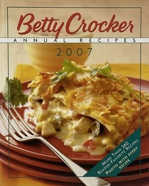 Betty Crocker Annual Recipes 2007