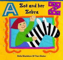 Zoe & Her Zebra