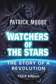 Watchers of the Stars: The Story of A Revolution