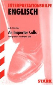 Interpretationshilfe Englisch. John B. Priestley. An Inspector Calls.