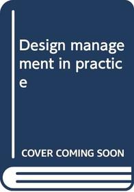 Design Management in Practice