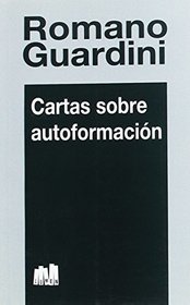 Cartas Sobre Autoformacion (Spanish Edition)