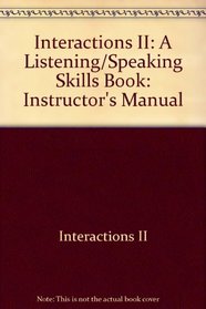 Interactions II: A Listening/Speaking Skills Book: Instructor's Manual