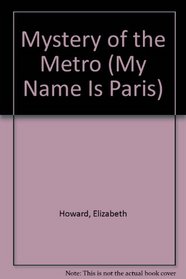 MYST IN METRO-PARIS#1 (My Name Is Paris)
