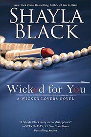 Wicked for You (Wicked Lovers, Bk 10)