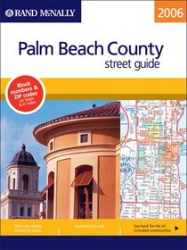 Rand McNally 2006 Palm Beach County street guide