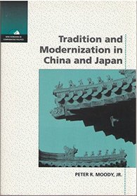 Tradition and Modernization in China and Japan (New Horizons in Comparative Politics)