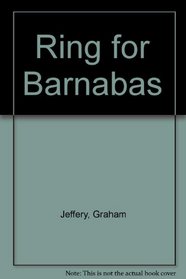 RING FOR BARNABAS