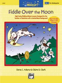 Fiddle Over the Moon, Vol. 1 (Pre-Kindergarten)