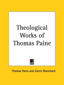 Theological Works of Thomas Paine