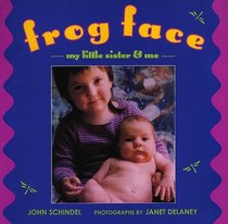 Frog Face: My Little Sister and Me