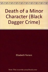 Death of a Minor Character (Black Dagger Crime)